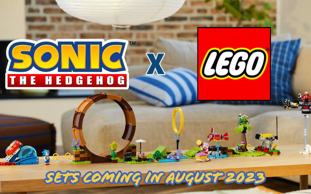 Sonic the Hedgehog x LEGO: Four new sets revealed. August 1 Release.