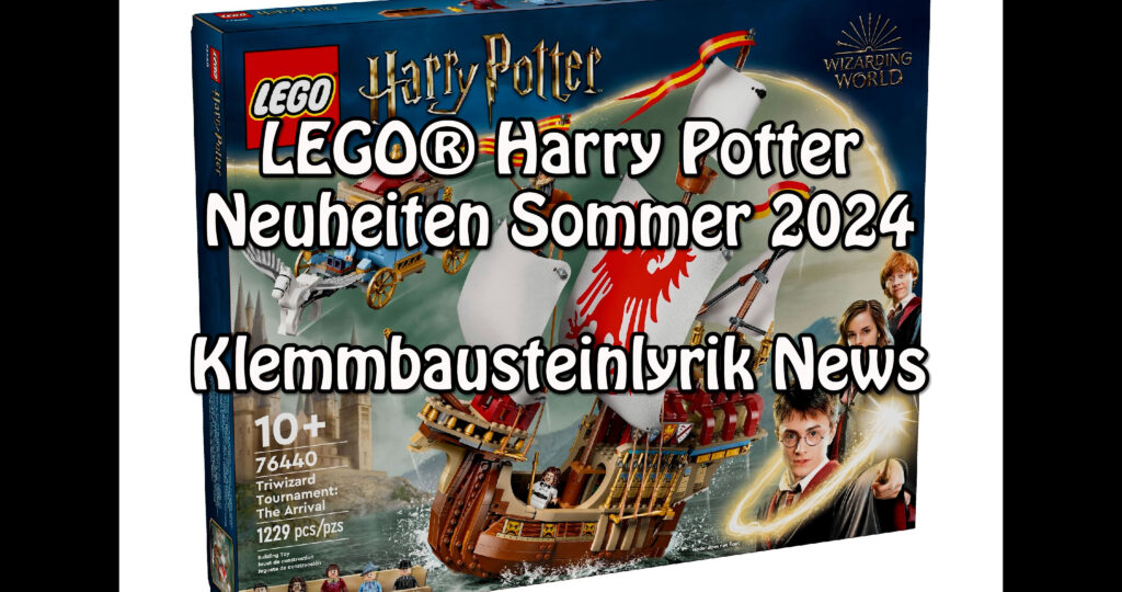 lego-harry-potter-neuheiten-sommer-2024-(und-neue-ideas-sets-gewahlt):-klemmbausteinlyrik-news