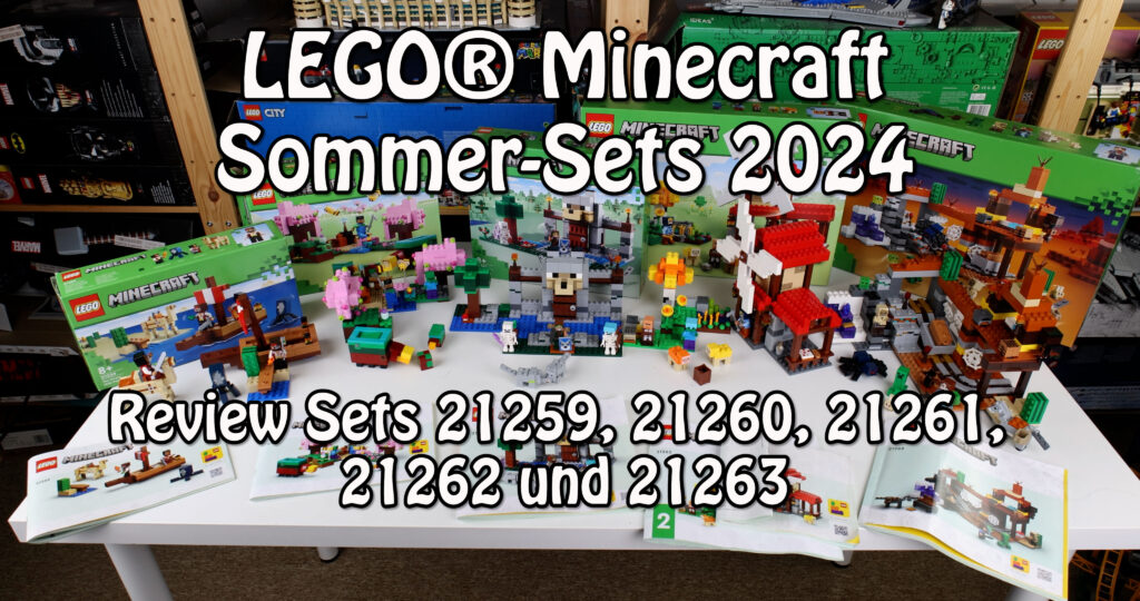 Review LEGO Minecraft Sets Sommer 2024 (21259, 21260, 21261, 21262 und 21263)